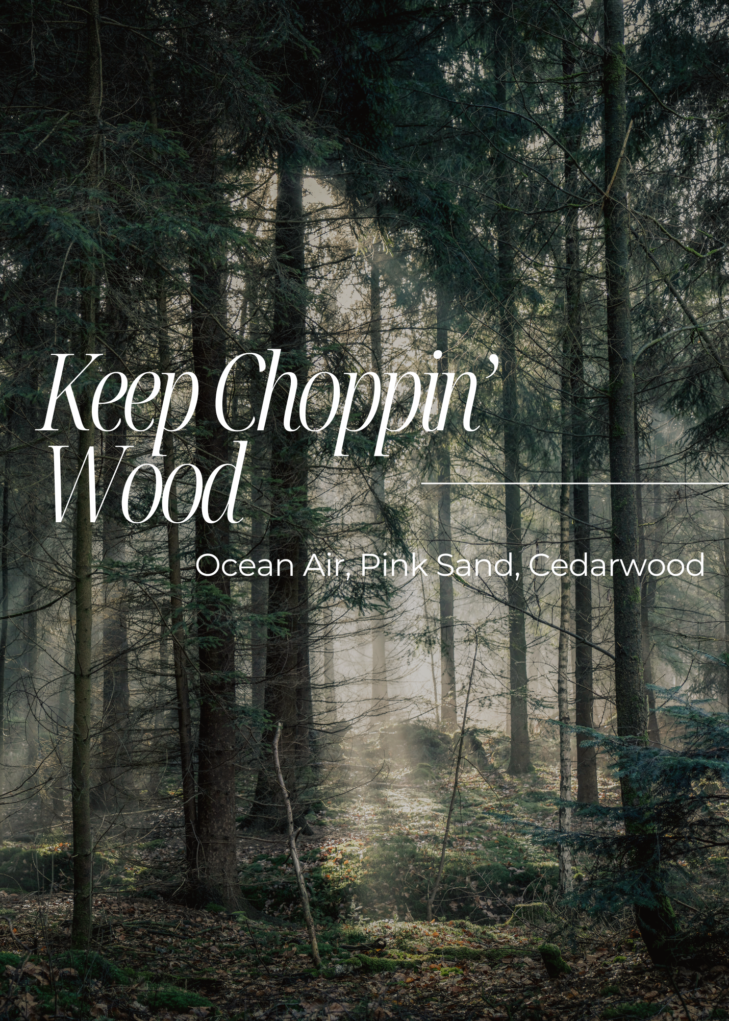 Keep Choppin' Wood Wax Melt